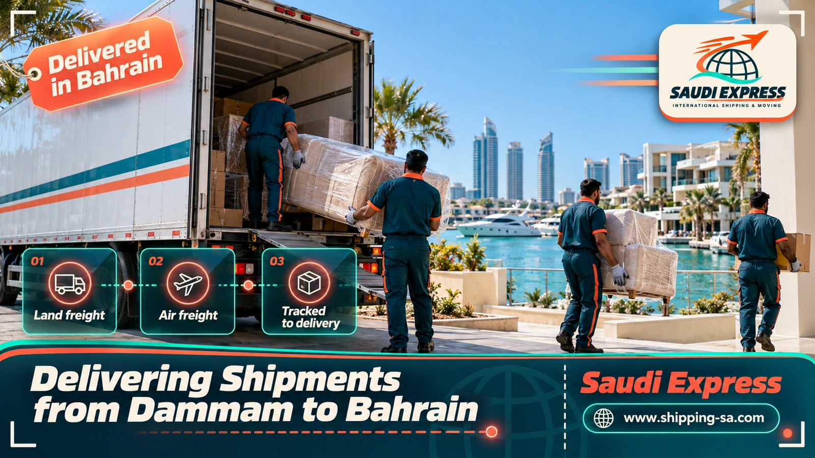 Delivering Shipments from Dammam to Bahrain