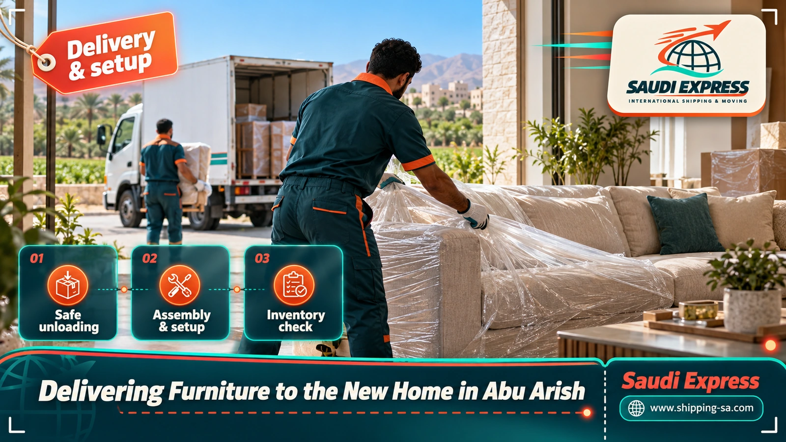 Delivering Furniture to the New Home in Abu Arish
